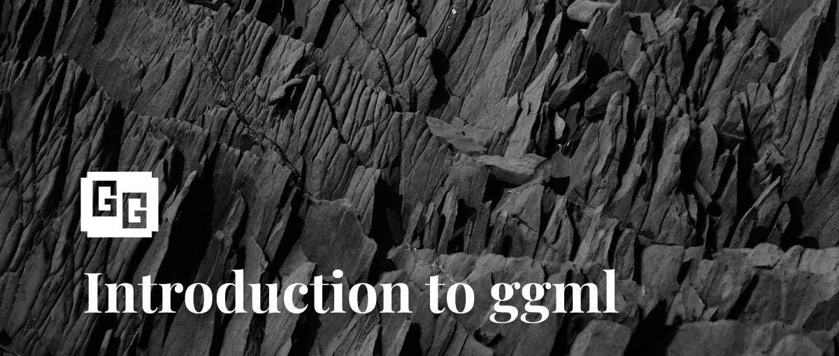 ggml 简介