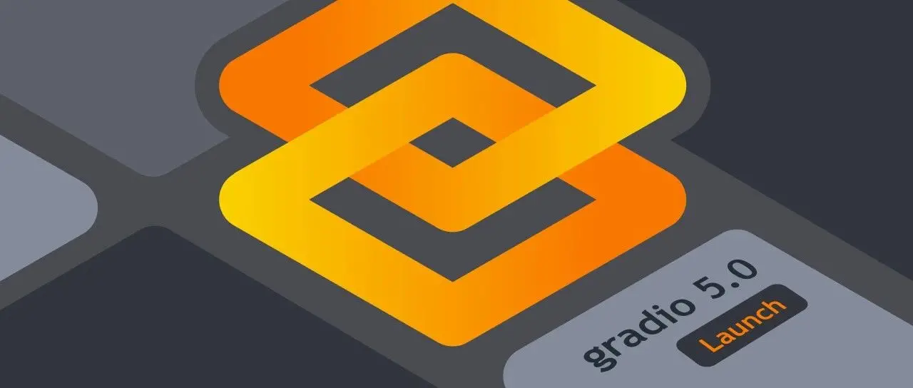 Gradio 5 稳定版正式发布